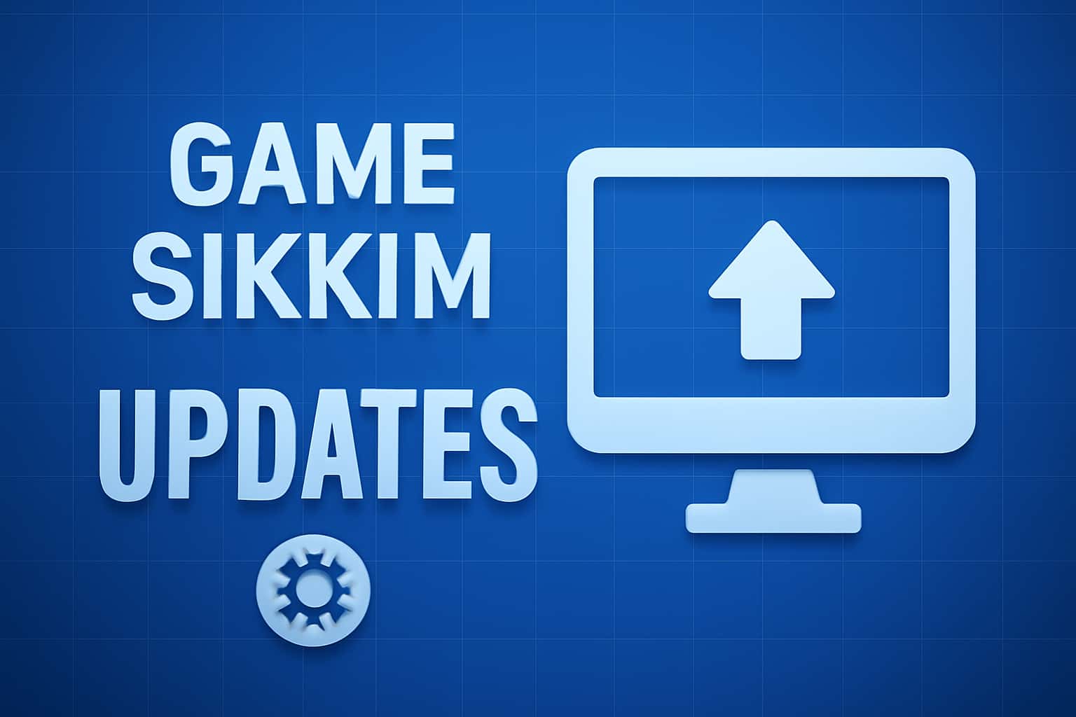 Informational scene representing Game Sikkim Updates.