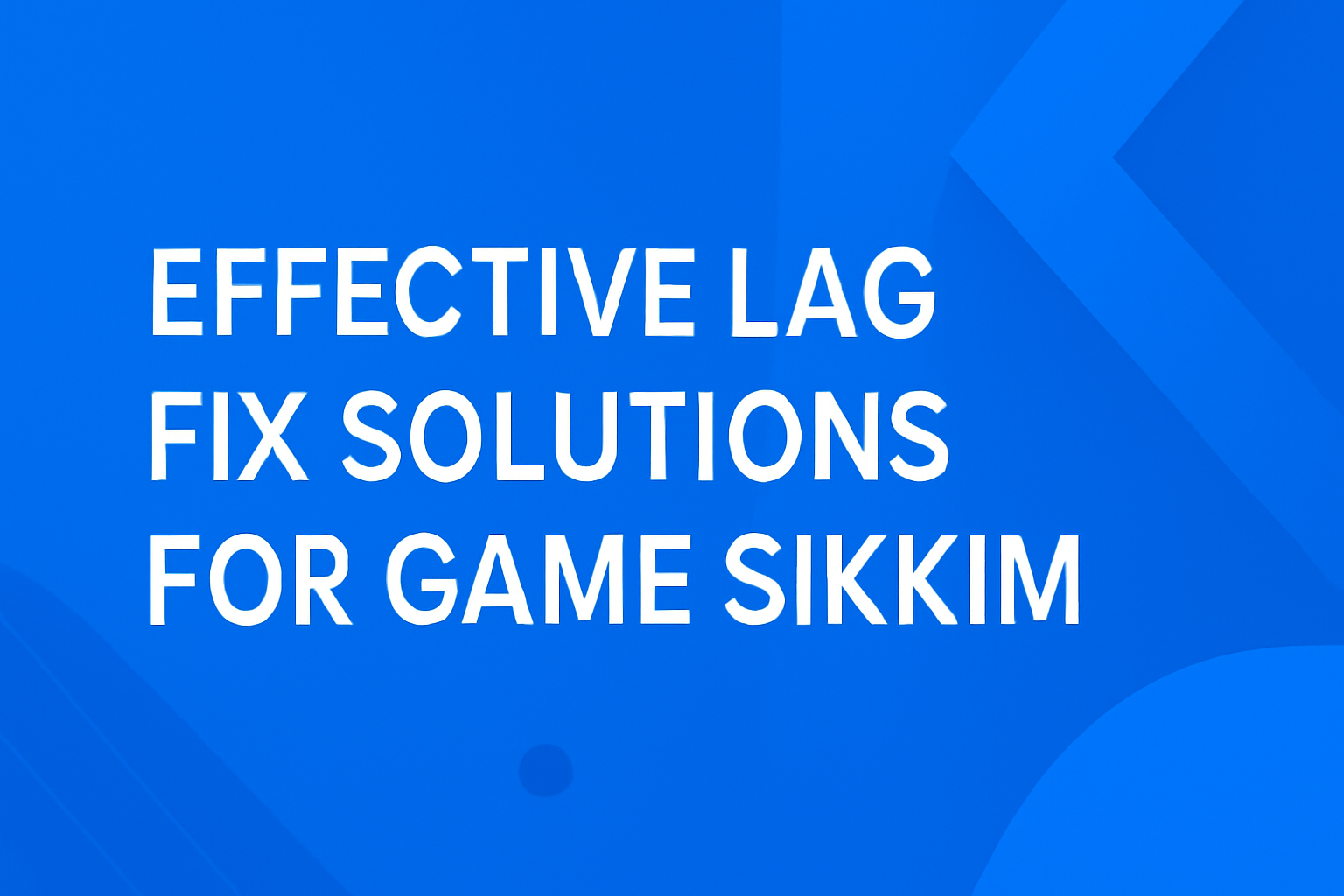 Informational scene representing Game Sikkim Updates.